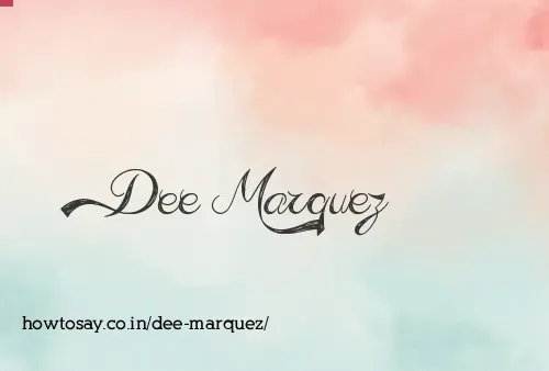Dee Marquez