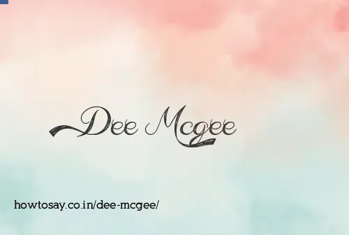 Dee Mcgee