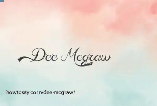 Dee Mcgraw