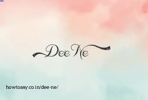 Dee Ne