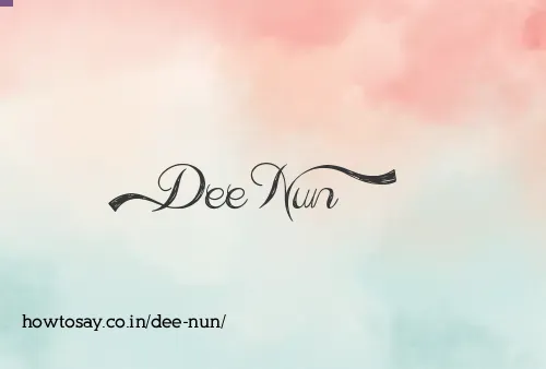 Dee Nun