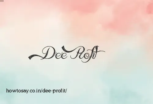 Dee Profit