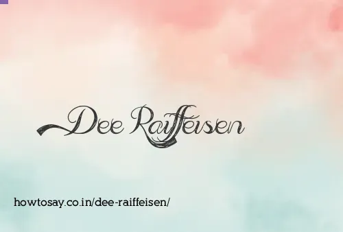 Dee Raiffeisen