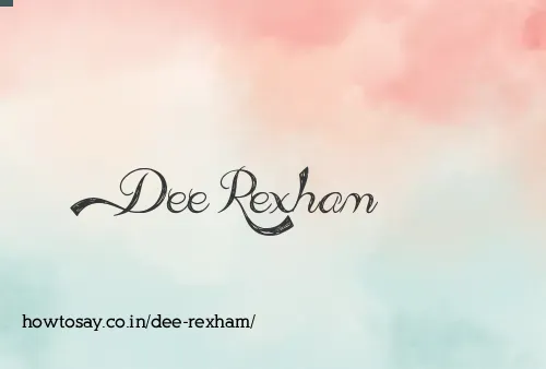 Dee Rexham
