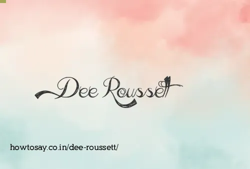 Dee Roussett