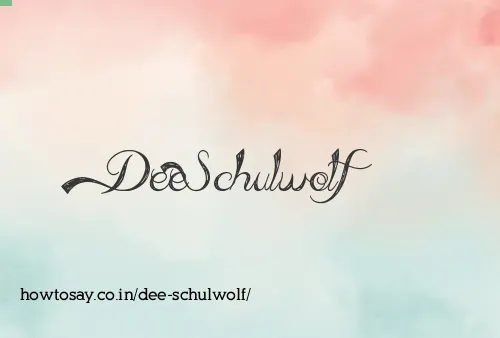 Dee Schulwolf