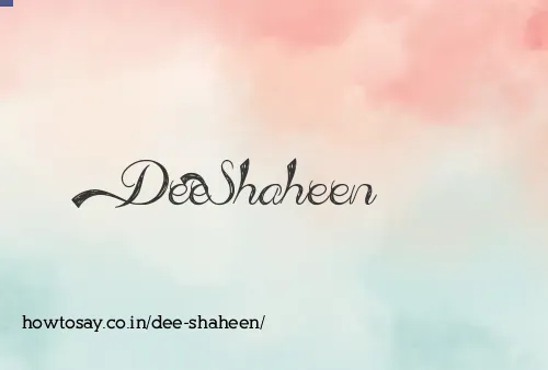 Dee Shaheen