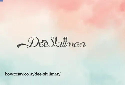 Dee Skillman