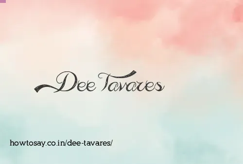 Dee Tavares