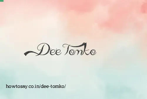 Dee Tomko