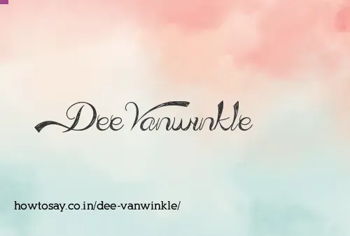 Dee Vanwinkle