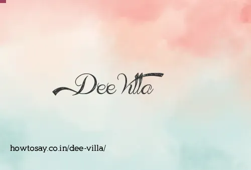 Dee Villa