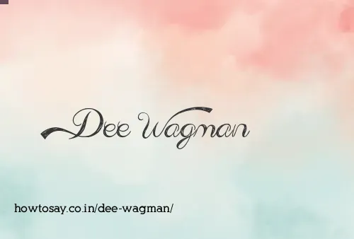 Dee Wagman