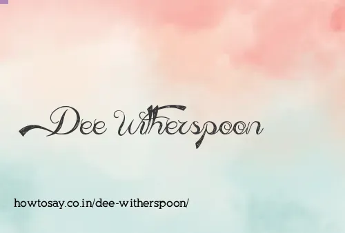 Dee Witherspoon