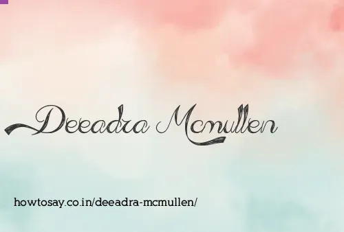 Deeadra Mcmullen