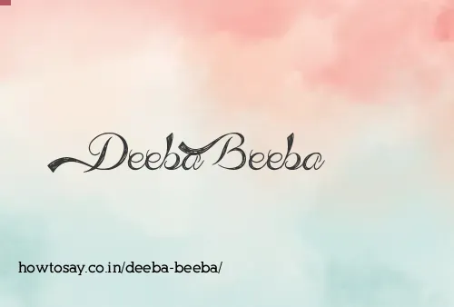 Deeba Beeba