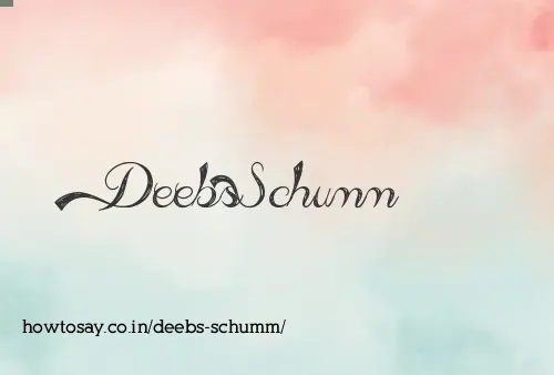 Deebs Schumm