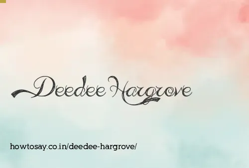 Deedee Hargrove
