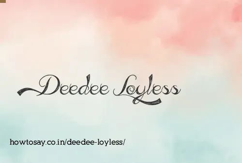 Deedee Loyless