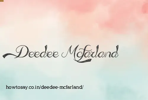 Deedee Mcfarland