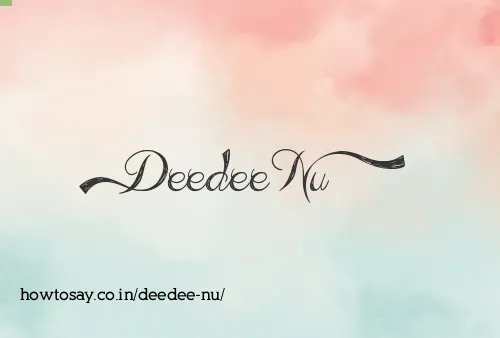 Deedee Nu