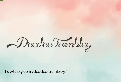 Deedee Trombley