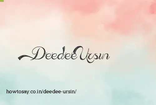 Deedee Ursin