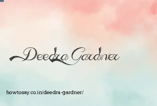 Deedra Gardner
