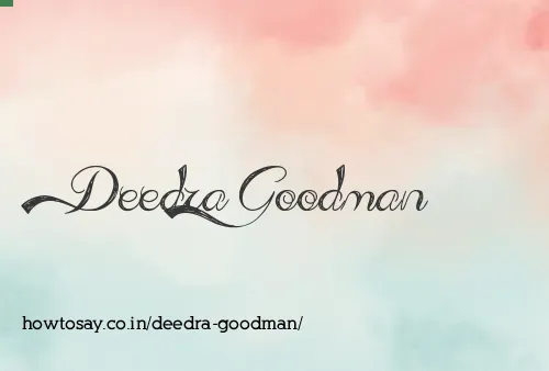 Deedra Goodman