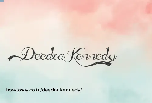 Deedra Kennedy