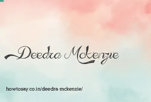 Deedra Mckenzie