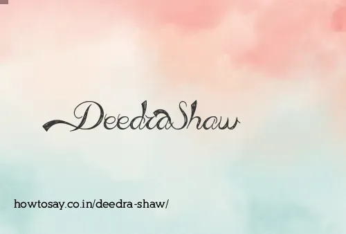 Deedra Shaw
