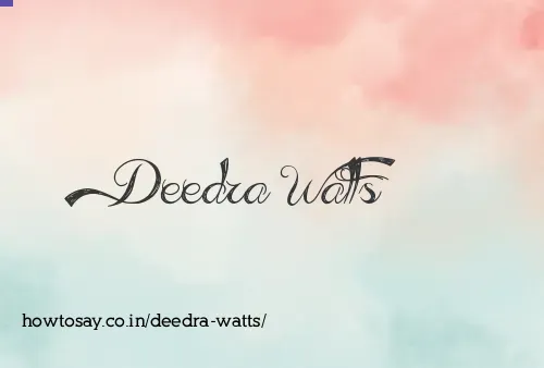 Deedra Watts