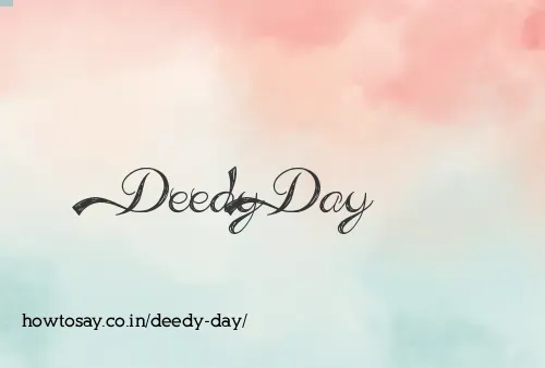 Deedy Day