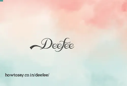 Deefee