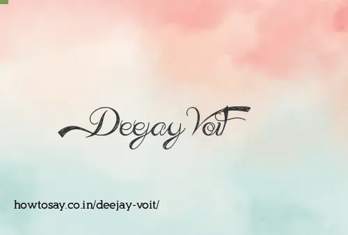 Deejay Voit