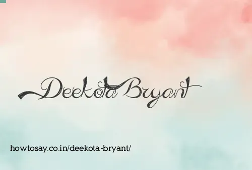 Deekota Bryant