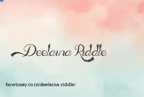 Deelaina Riddle