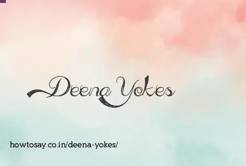 Deena Yokes