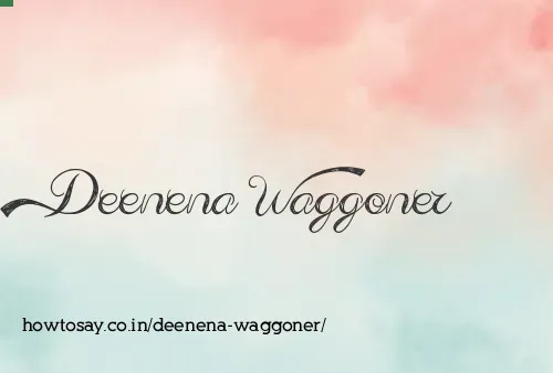 Deenena Waggoner