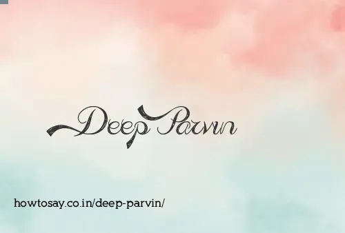 Deep Parvin