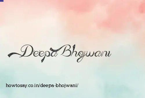Deepa Bhojwani