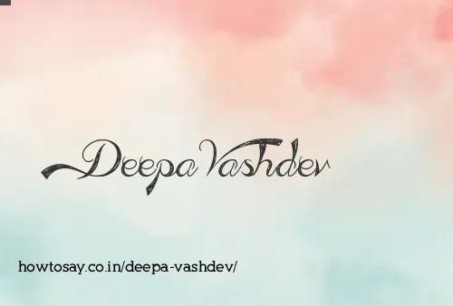 Deepa Vashdev