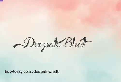 Deepak Bhatt
