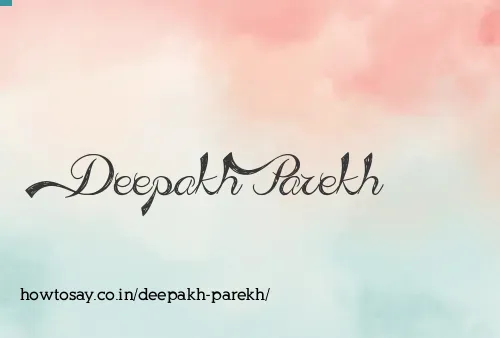 Deepakh Parekh