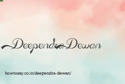Deependra Dewan