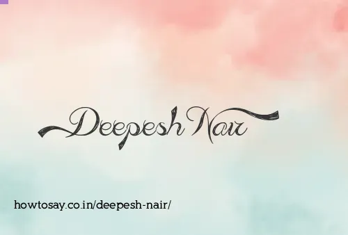 Deepesh Nair