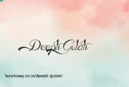 Deepti Gulati