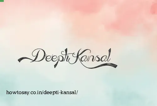 Deepti Kansal