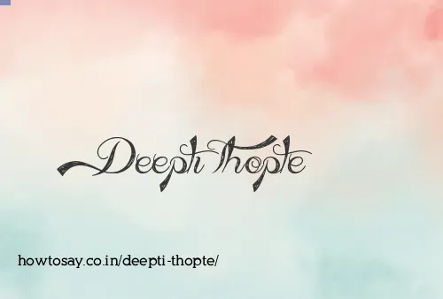 Deepti Thopte